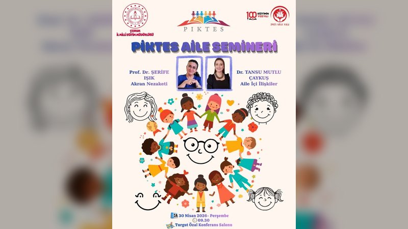 Çorum'da PİKTES Aile Semineri: Kapsayıcı Eğitim İçin Veliler Buluşuyor