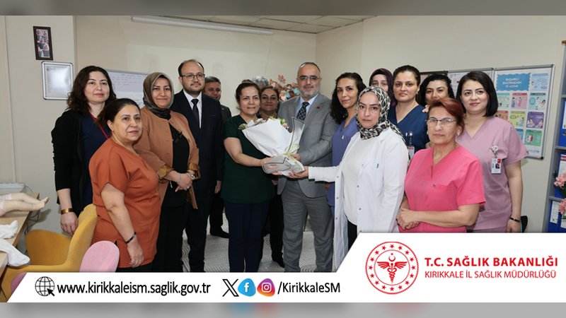 Kırıkkale İl Sağlık Müdürü Ebeler Haftası'nda Sağlık Çalışanlarıyla Buluştu